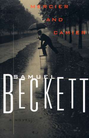 Mercier and Camier: Walks with the City's Best-Loved Detective de Samuel Beckett