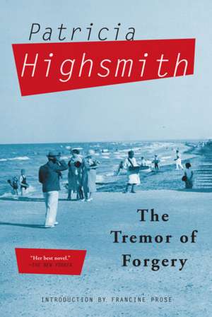 The Tremor of Forgery de Patricia Highsmith