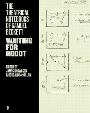 The Theatrical Notebooks of Samuel Beckett: Waiting for Godot