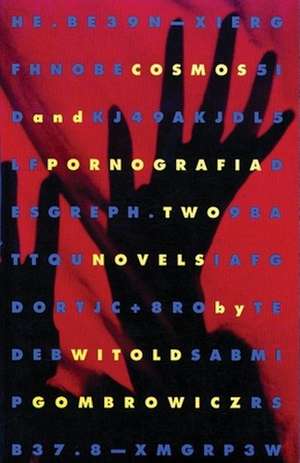 Cosmos and Pornografia: Two Novels de Witold Gombrowicz