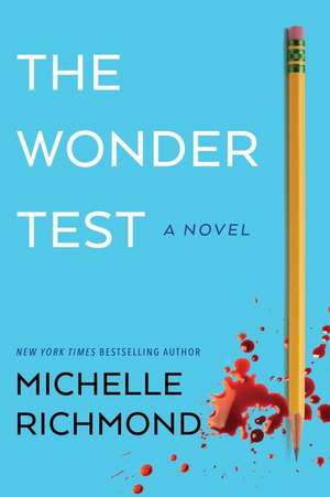 The Wonder Test de Michelle Richmond