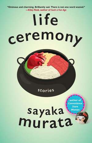 Life Ceremony de Sayaka Murata