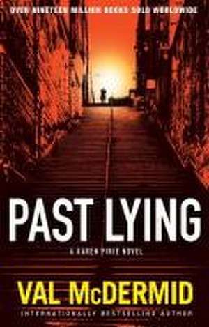 Past Lying de Val McDermid