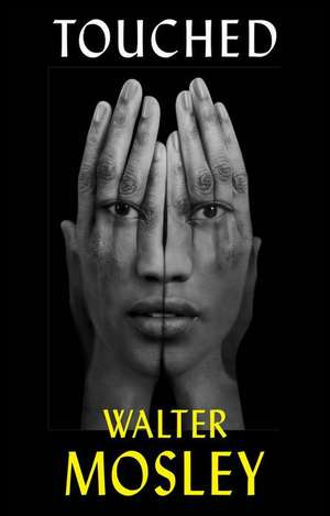 Touched de Walter Mosley