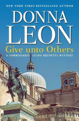 Give Unto Others de Donna Leon