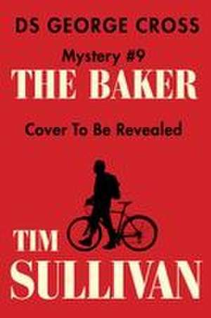 The Baker de Tim Sullivan