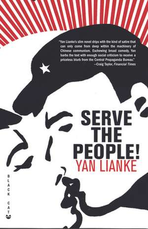 Serve the People! de Yan Lianke