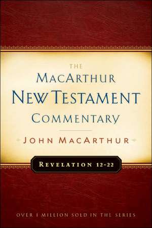 Revelation 12-22 de Jr. MacArthur, John F.