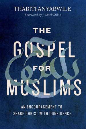 The Gospel for Muslims de Thabiti Anyabwile