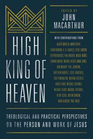 High King of Heaven de John F. MacArthur