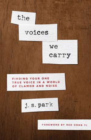 The Voices We Carry de J S Park