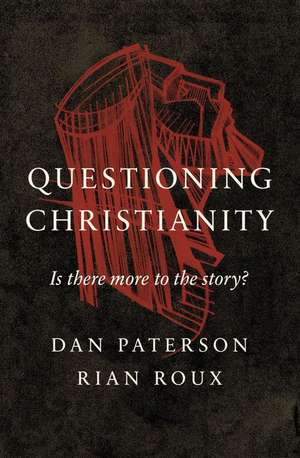 Questioning Christianity de Dan Paterson