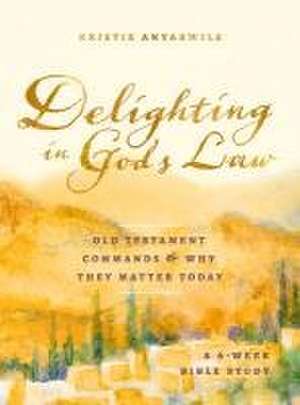 Delighting in God's Law de Kristie Anyabwile