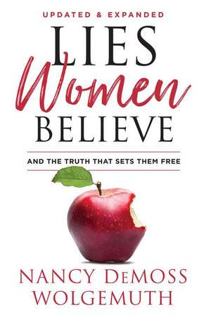 Lies Women Believe de Nancy Demoss Wolgemuth