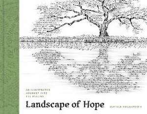 Landscape of Hope de Heather Holdsworth