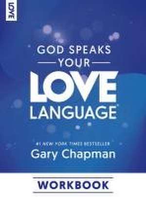 God Speaks Your Love Language Workbook de Gary Chapman