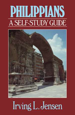 Philippians- Jensen Bible Self Study Guide de Irving L. Jensen