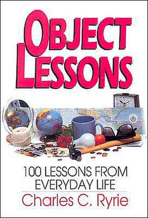 Object Lessons de Charles Caldwell Ryrie