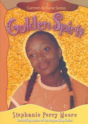 Golden Spirit de Stephanie Perry Moore