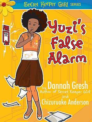 Yuzi's False Alarm de Dannah Gresh