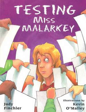 Testing Miss Malarkey de Judy Finchler