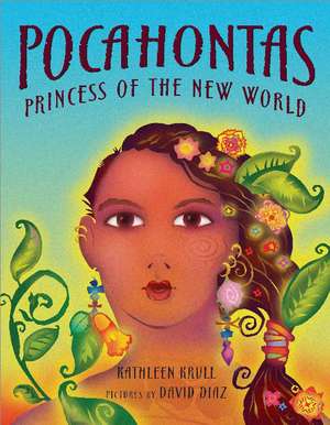 Pocahontas: Princess of the New World de Kathleen Krull