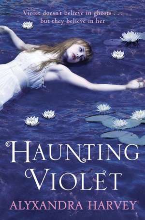 Haunting Violet de Alyxandra Harvey