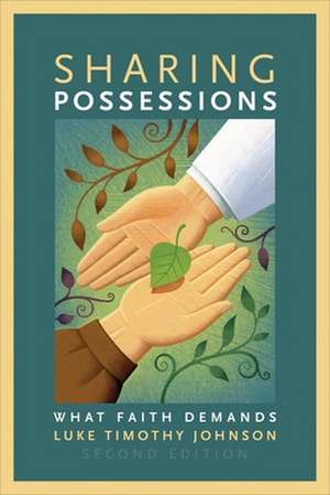 Sharing Possessions: What Faith Demands de Luke Timothy Johnson