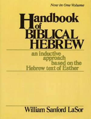 Handbook of Biblical Hebrew de William Sanford Lasor