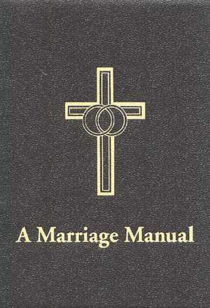 A Marriage Manual de Perry H. Jr. Biddle