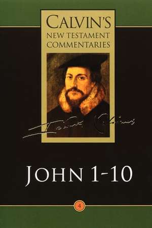 John 1-10 de John Calvin