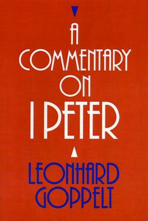 A Commentary on 1 Peter de Leonhard Goppelt