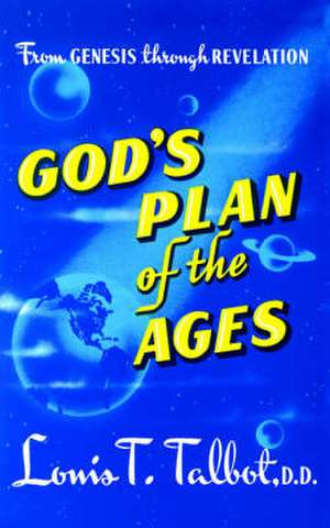 Gods Plan of Ages de Louis T. Talbot