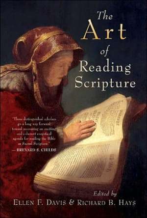 The Art of Reading Scripture: Paul as Interpreter of Israel's Scripture de Ellen F. Davis