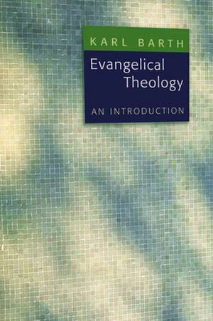 Evangelical Theology de Karl Barth