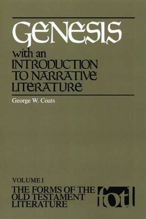 Genesis, with an Introduction to Narrative Literature de George W. Coats