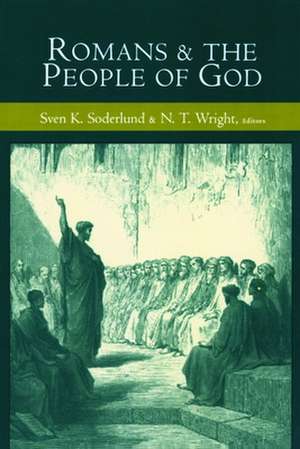 Romans and the People of God de Sven K. Soderlund