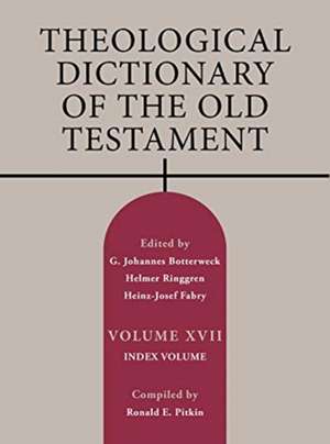 Theological Dictionary of the Old Testament, Volume XVII de Helmut Thielicke