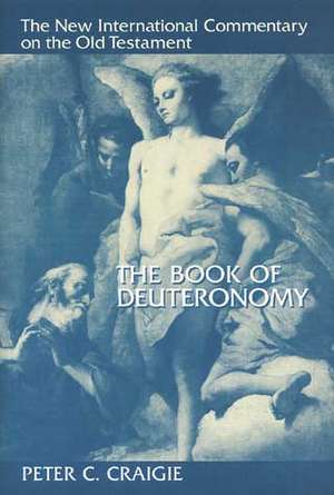 The Book of Deuteronomy de Peter C. Craigie