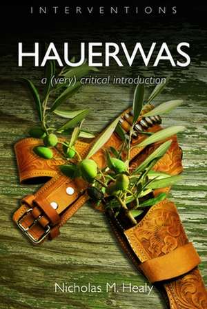 Hauerwas de Nicholas M. Healy