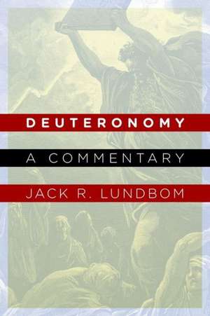 Deuteronomy de Jack R. Lundbom