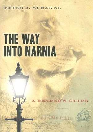 The Way Into Narnia: A Reader's Guide de Peter J. Schakel