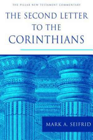 The Second Letter to the Corinthians de Mark Seifrid