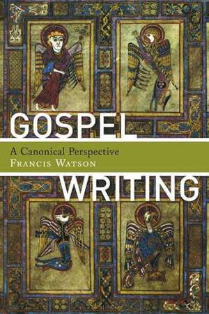 Gospel Writing de Francis Watson