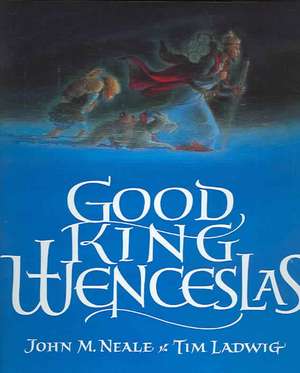 Good King Wenceslas de J. M. Neale