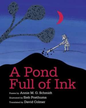 A Pond Full of Ink de Annie M G Schmidt