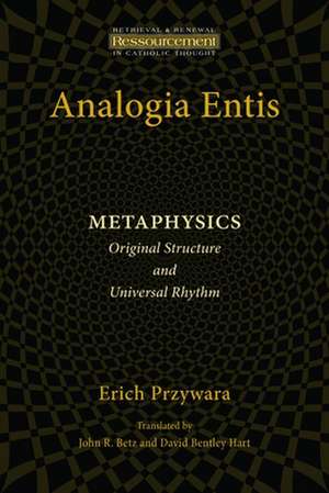 Analogia Entis: Original Structure and Universal Rhythm de Erich Pryzwara