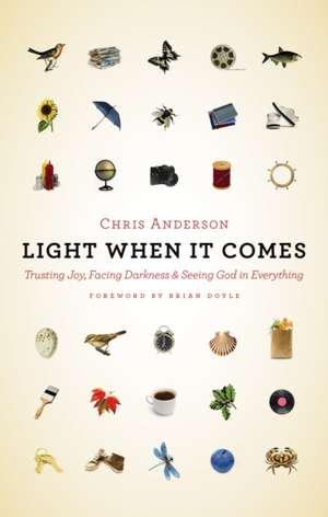 Light When It Comes de Chris Anderson