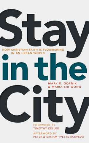 Stay in the City de Mark R. Gornik