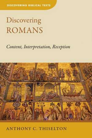 Discovering Romans de Thiselton, Anthony C.